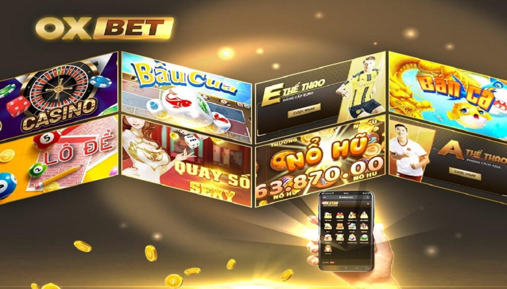 Các sản phẩm giải trí hiện đang có tại Oxbet vn | oxbet.vn